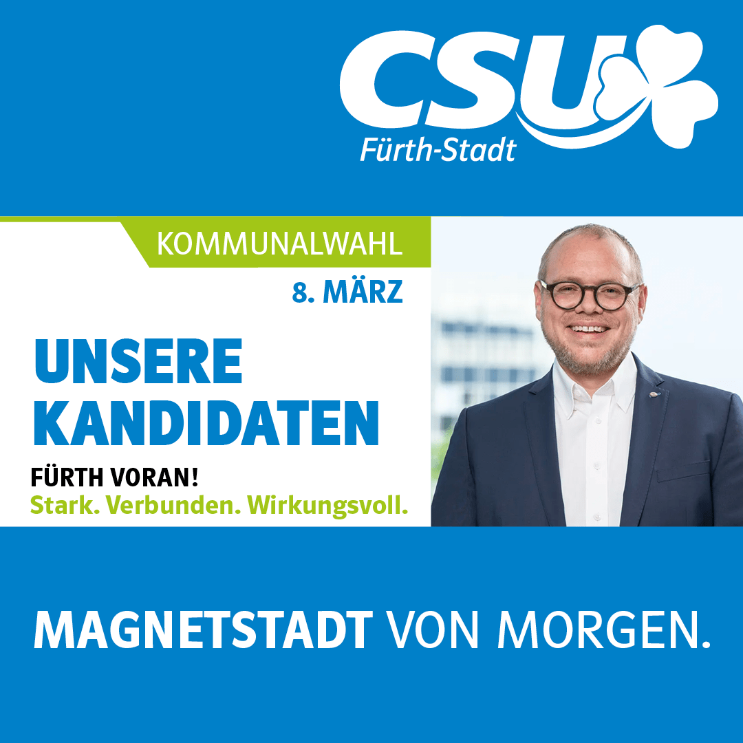 Unsere Kandidaten für die Kommunalwahl 2026 in Fürth - CSU Fürth